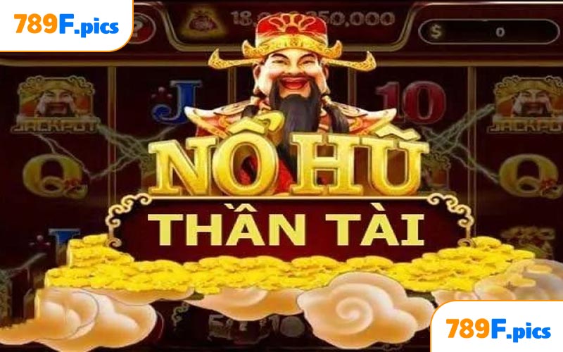 Mẹo chơi nổ hũ thần tài hiệu quả